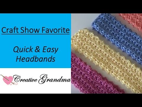 Quick and Easy Headband -Craft Show Favorite - Crochet...