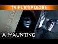 Ghostly Battles Unleashed: A Haunting Special | TRIPLE EPISODE