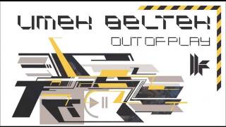 Umek & Beltek 'Out Of Play'