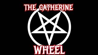 The Catherine Wheel- Beast. Featuring Kav.