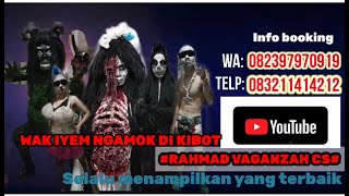 Download lagu WAK IYEM NGAMOK DI KIBOT mp3 Download lagu WAK IYEM NGAMOK DI KIBOT mp3