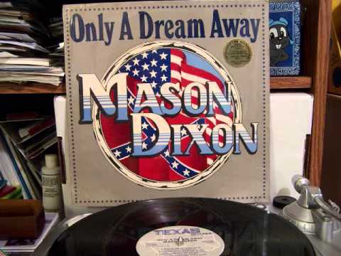 Mason Dixon - Only A Dream Away