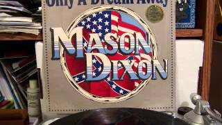 Mason Dixon - Only A Dream Away