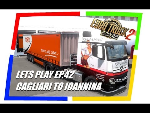 Lets Play ETS2 Series 2 ProMods Episode 42 - Cagliari to Ioannina