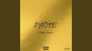 Pyrite Music Video
