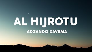 AlHijrotu - Adzando Davema Cover & Lirik Lagu 