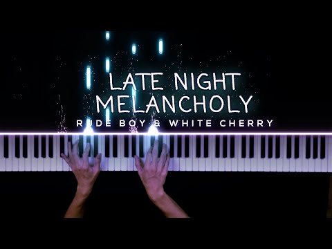 Late Night Melancholy - Rude Boy & White Cherry | Piano Cover by Gerard Chua