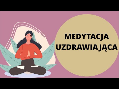 Medytacja UZDRAWIAJĄCA na zrozumienie emocji i odpuszczenie