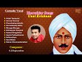 Bharathiyar Songs - P.Unnikrishnan | Top Carnatic Songs | Best of Classical Vocals