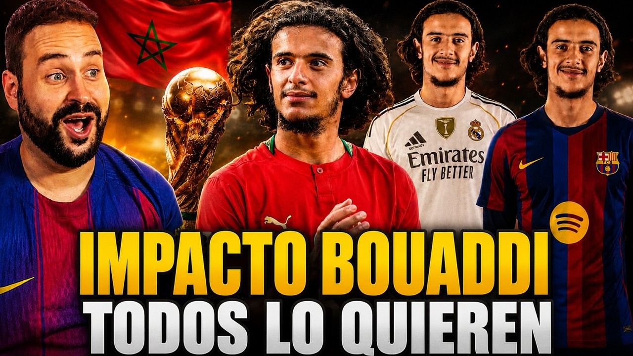 🚨¡IMPACTO MUNDIAL de BOUADDI! BARÇA, REAL MADRID, PSG... ¡TODOS lo QUIEREN tras su EXHIBICIÓN!