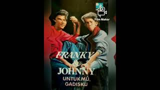 Download lagu FRANKY & JOHNNY - Untukmu Gadisku (1984) mp3