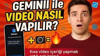 📱 Gemini ile Video Nasıl Yapılır? | Adım Adım Kolay Rehber (2025)
