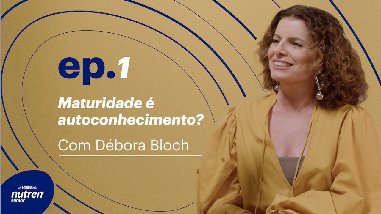 Conexão Pró-idade - Episódio 1 -Débora Bloch
