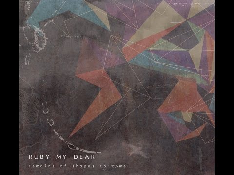 download lagu mp3 mp4 Ruby My Dear Remains Of Shapes To Come, download lagu Ruby My Dear Remains Of Shapes To Come gratis, unduh video klip Download Ruby My Dear Remains Of Shapes To Come Mp3 dan Mp4 Music Gratis