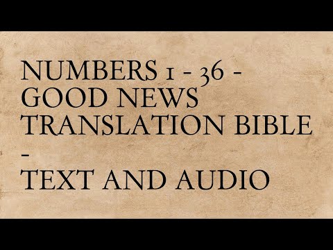 Numbers 1 - 36 - Good News Translation Bible - Text And Audio