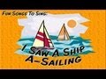 I Saw A Ship A-Sailing | fun songs for children