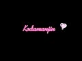 Kodamanjin Thazhvarayil Malayalam Black Screen Malayalam Song Lyrics Whatsapp Status