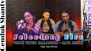 Download lagu Selendang Biru Versi Tayub Malangan Genduk Shanty Alfa Musik mp3 Download lagu Selendang Biru Versi Tayub Malangan Genduk Shanty Alfa Musik mp3