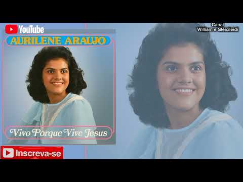 Aurilene Araújo - Vivo Porque Vive Jesus Lp (Disco de Vinil)