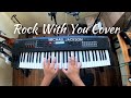 Rock With You Michael Jackson Keyboard Cover Rockwithyou Michaeljackson Keyboardcover