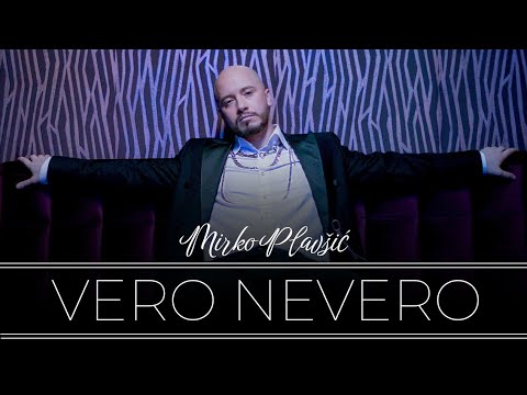 Mirko Plavsic - Vero nevero - (Official Video 2022)