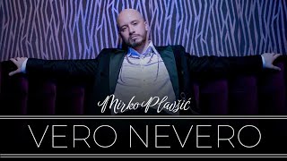 Mirko Plavsic - Vero nevero - (Official Video 2022)