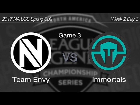 [ Team Envy vs Immortals ] Game 3 - 2017 NA LCS Spring Week 2 Day 3 170130