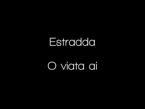 Estradda - O viata ai