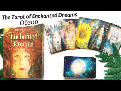 Обзор The Tarot of Enchanted Dreams (Таро Зачарованных Снов) от Red Feather// Review & flip through