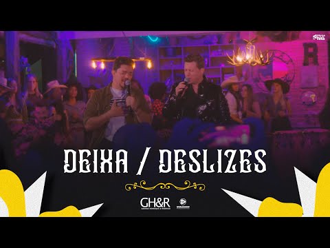 George Henrique e Rodrigo - Deixa / Deslizes (Clipe Oficial)