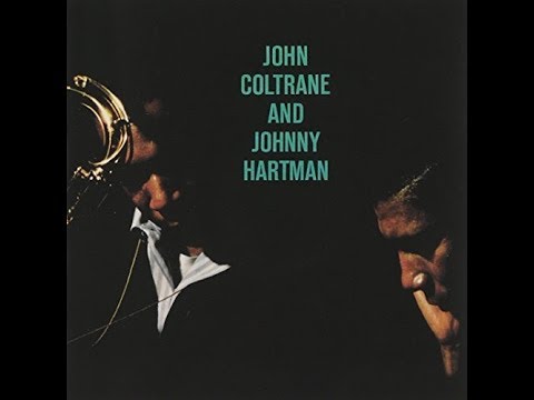 You Are Too Beautiful  - John Coltrane and Johnny Hartman