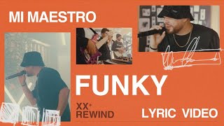 Funky #Rewind  | Mi Maestro (LETRA OFICIAL)