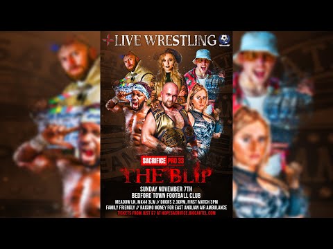 Sacrifice Pro 33 - The Blip - FULL SHOW