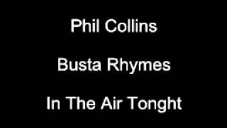 Busta Rhymes-Phil Collins(In The Air Tonight-If You Really Want To Party With Me remix)