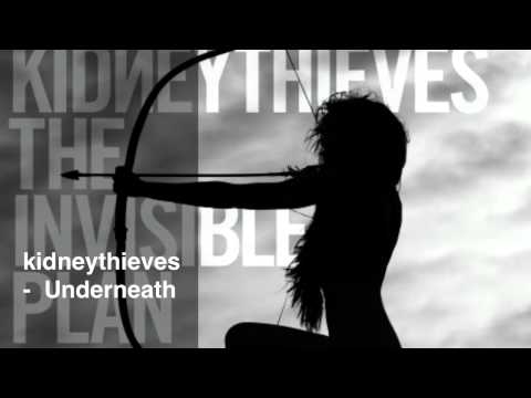 Kidneythieves - Underneath