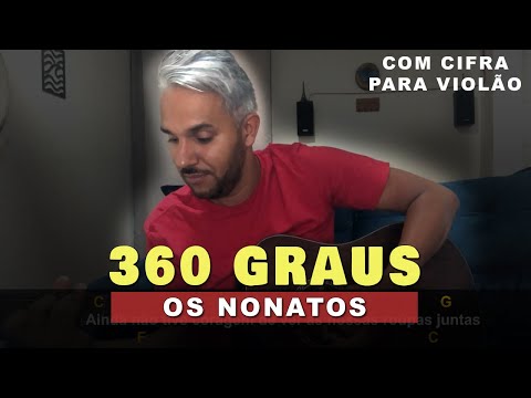 360 Graus - Os Nonatos