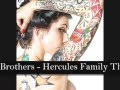 Brothers - Hercules Family Theme