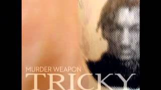 Murder Weapon - TRICKY