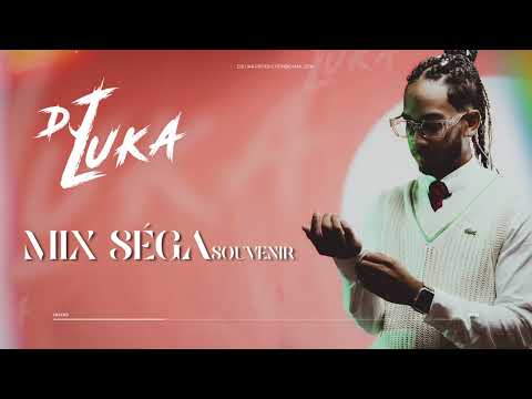 Dj Luka - Mix Séga Souvenir