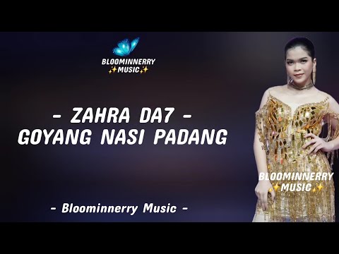 Zahra (Tanjung Balai) - Goyang Nasi Padang Lirik || Lirik Lagu Goyang Nasi Padang versi Zahra Da7