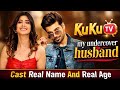 My Undercover Husband Star Cast Real Name And Real Age Full Information
