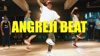 Angreji Beat - Yo Yo Honey Singh || Himanshu Dulani Dance Choreography