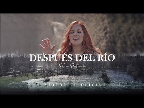 Silvia Patricia | Después del Río (Video Oficial)