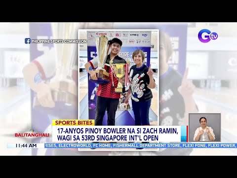 17-anyos Pinoy bowler na si Zach Ramin, wagi sa 53rd Singapore Int'l Open BT