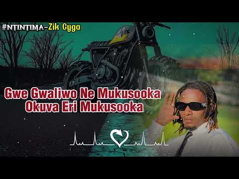 Zik Cyga - Ntintima ( Official Lyrics Video )