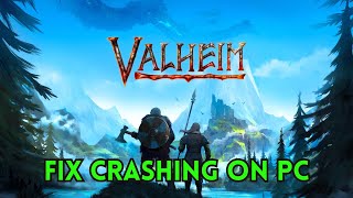 How To Fix Valheim Crashing at Startup Error On PC | Fix Valheim Crashes On PC (2025)