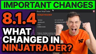 NinjaTrader 8.1.4: What Just Changed? You’ll Want to See This!