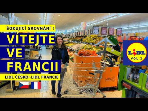 VÍTEJTE VE FRANCII/LIDL ČESKO vs. LIDL FRANCIE vol.2/ŠOKUJÍCÍ SROVNÁNÍ CEN/BIENVENUE EN FRANCE/LIDL