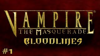 Vampire: The Masquerade - Bloodlines Ep. 1 - The Embrace