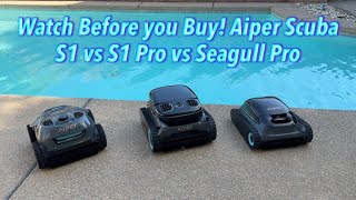Watch Before you Buy! Aiper Scuba S1 vs S1 Pro vs Seagull Pro